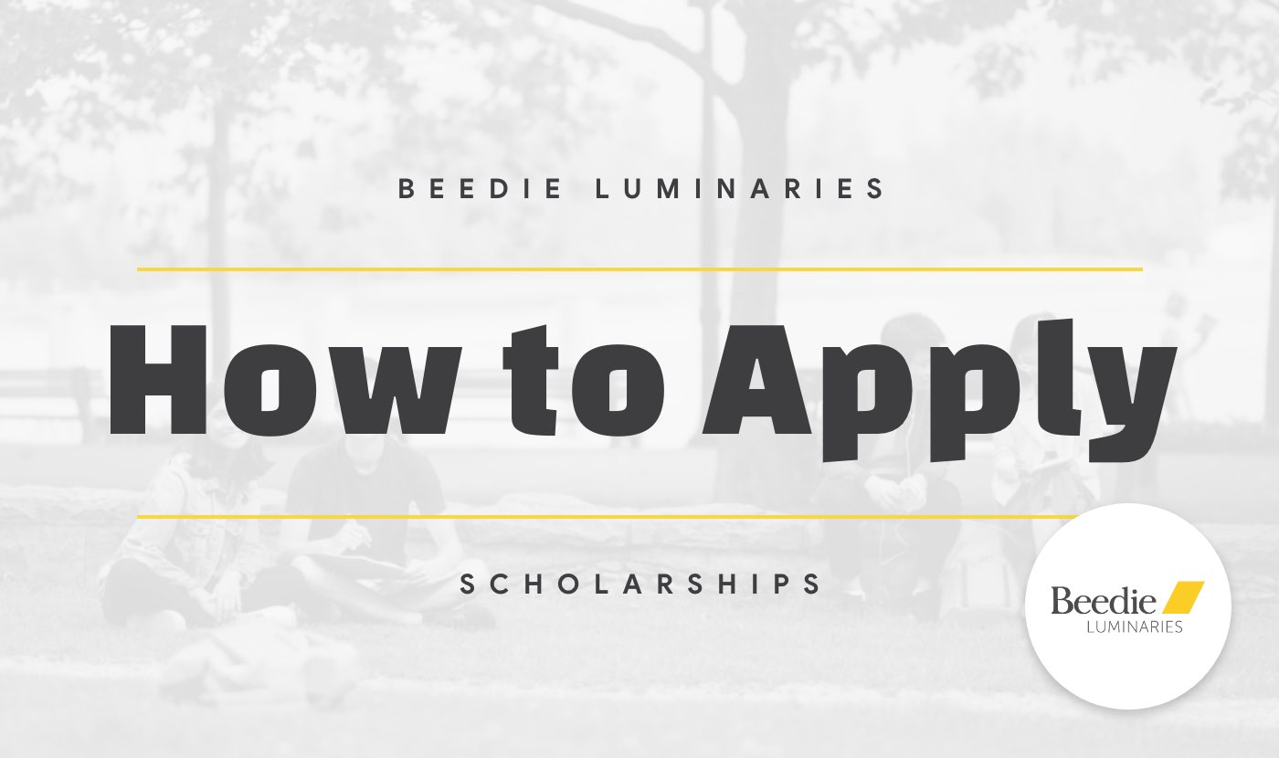 how to apply for the beedie luminaries scholarship
